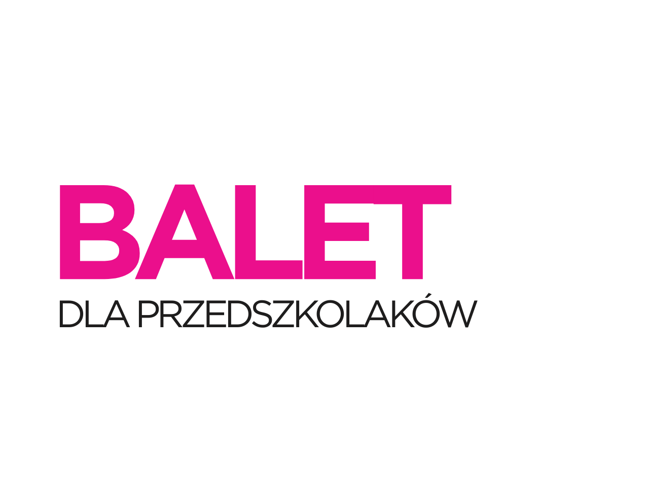 Zajęcia Balet - Szkoła Tańca Cubana Bielsko-Biała