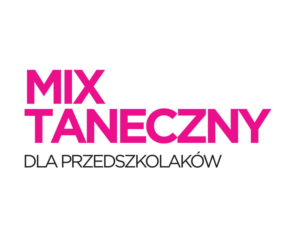 Zajęcia Mix taneczny - Szkoła Tańca Cubana Bielsko-Biała